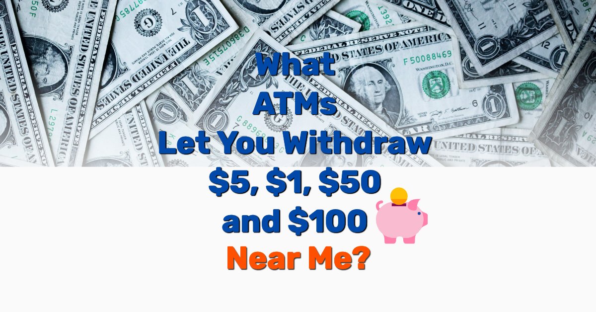 ATM dispense 5 1 50 100 bills - Frugal Reality