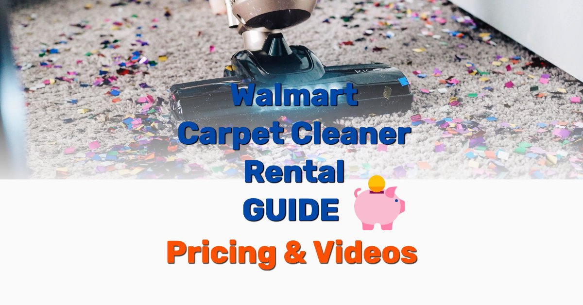 Walmart Carpet Cleaner Rental - Frugal Reality