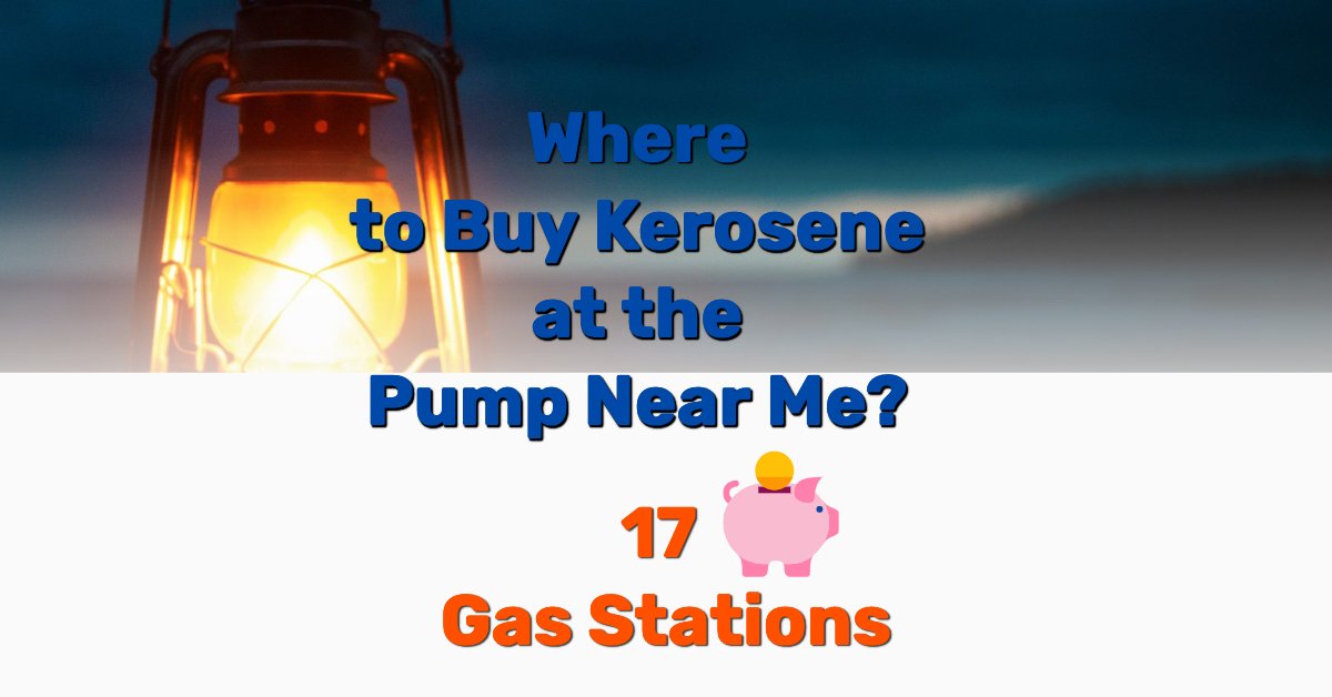 Gas stations that sell kerosene - Frugal Reality