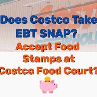 Does Costco Take EBT SNAP? Accept Food Stamps Near Me?