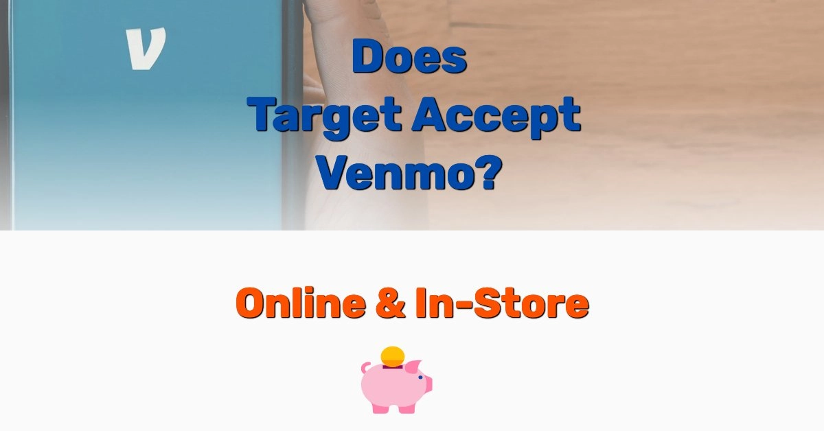 Does Target Accept Venmo - Frugal Reality