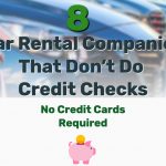Car Rental Companies That Don’t Do Credit Checks - Frugal Reality