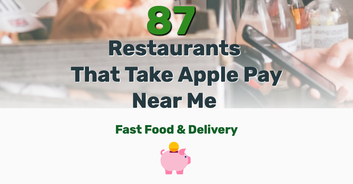Restaurants That Take Apple Pay Near Me - Frugal Reality