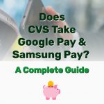 Does CVS Take Google Pay Samsung Pay - Frugal Reality