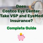 Costco Eye Center Take VSP EyeMed - Frugal Reality
