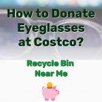 Donate Eyeglasses at Costco - Frugal Reality