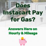 Does Instacart Pay for Gas - Frugal Reality