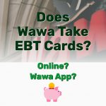 Wawa Take EBT Cards - Frugal Reality
