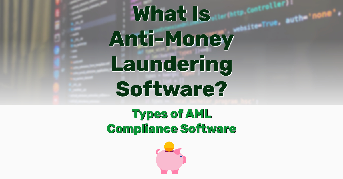 Anti-Money Laundering Software - Frugal Reality