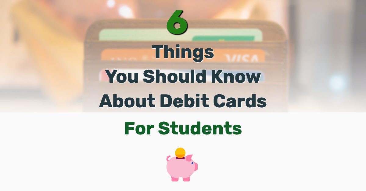 debit cards for students - Frugal Reality