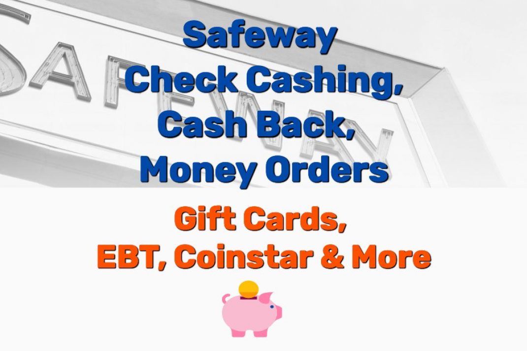 Safeway Check Cashing Money Order EBT - Frugal Reality